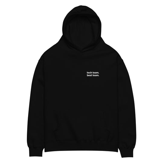 "Tech Team, Best Team" oversized hoodie