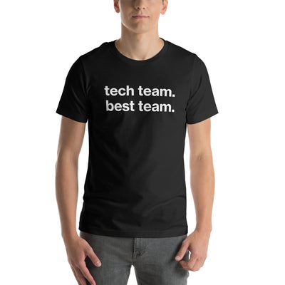 "Tech Team. Best Team." Large Print T-Shirt