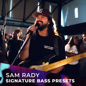 Sam Rady Signature Bass Presets - WorshipSoundGuy