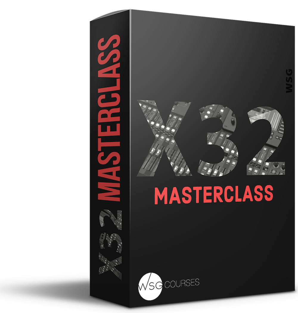 X-32 Masterclass - Individual Access - WorshipSoundGuy