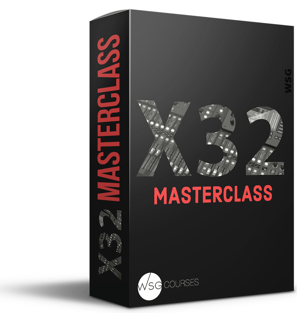 X32 Masterclass - WorshipSoundGuy