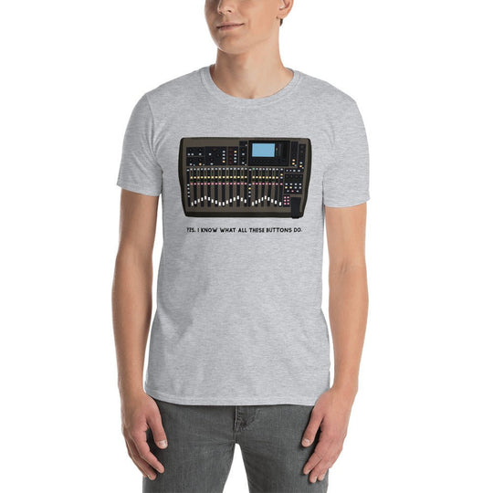 'Yes I Know What All These Buttons Do' (X - 32 Edition) T-Shirt - WorshipSoundGuy